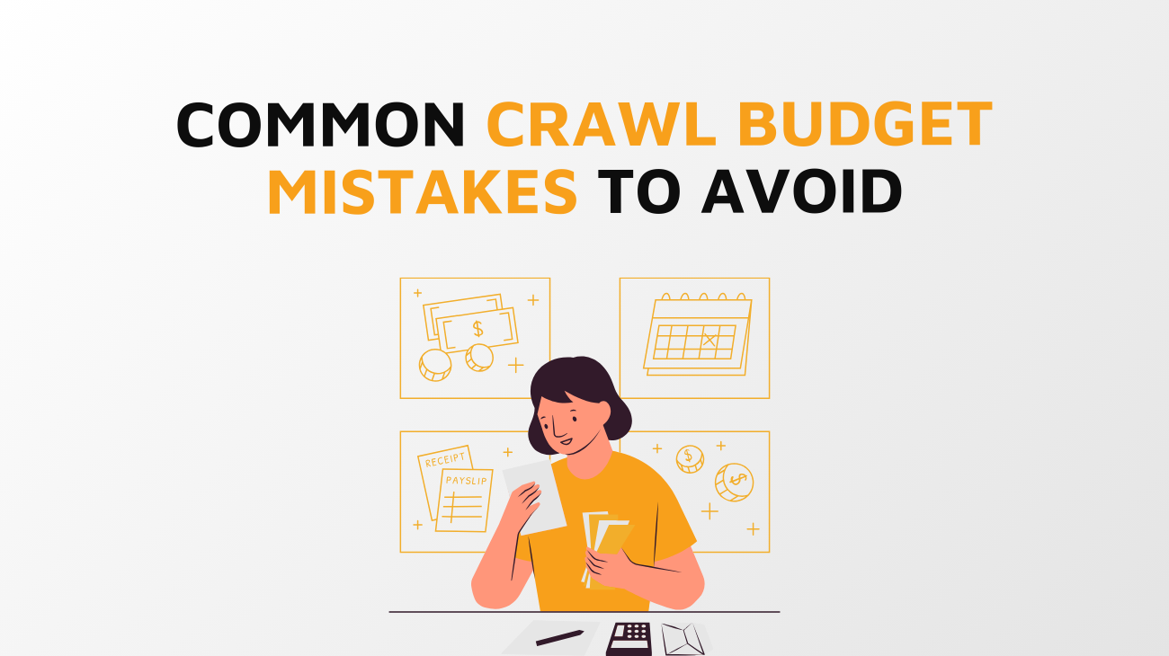 Crawl Budget Errors to Avoid