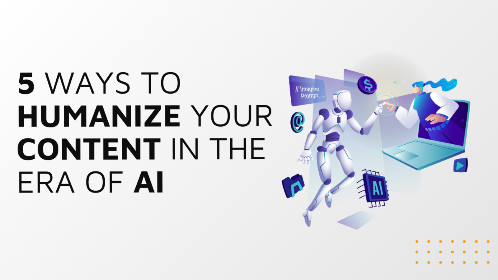5 Ways To Humanize