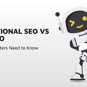 Traditional SEO vs LLM SEO: Key Marketing Insights